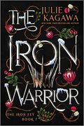 The Iron Warrior Special Edition (The Iron Fey, 7) 