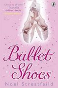 ballet shoes: a story of three children on the stage (en Inglés)