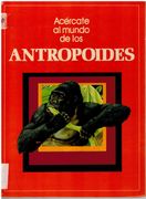 Antropoides (Acércate al Mundo de)