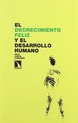 Decrecimiento Feliz y Desarrollo Humano, el