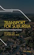 transport for suburbia,beyond the automobile age