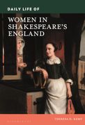 Daily Life of Women in Shakespeare's England (en Inglés)