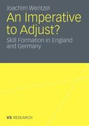 an imperative to adjust?: skill formation in england and germany