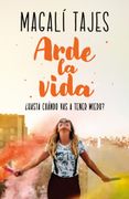 Arde la vida