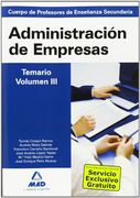Cuerpo de profesores de enseñanza secundaria. Administración de empresas. Temario. Volumen iii (Profesores Eso - Fp 2012)