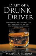 Diary of a Drunk Driver