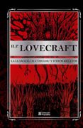 H.P. Lovecraft. La Llamada de Cthulhu y Otros Relatos