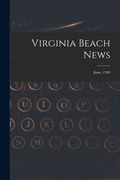 Virginia Beach News; June, 1940