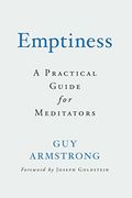 Emptiness: A Practical Guide for Meditators