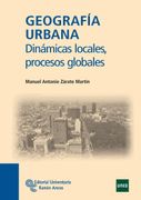 Geografía Urbana: Dinámicas Locales, Procesos Globales (Manuales)