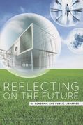 reflecting on the future of academic and public libraries