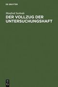der vollzug der untersuchungshaft (en Alemán)