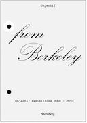 From Berkeley to Berkeley: Objectif Exhibitions, 2008-2010 (en Inglés)