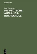 Die Deutsche Auslandshochschule (en Alemán)