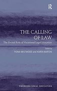 The Calling of Law: The Pivotal Role of Vocational Legal Education (Emerging Legal Education) (en Inglés)