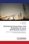 Distributed Generation and Reliability of Local Distribution System: Diverse Impacts of Distributed Generation on Distribution System Reliability (en Inglés)