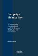 Campaign Finance Law: A Comparative Constitutional Analysis Between the Us, the UK and Greece (en Inglés)