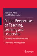 Critical Perspectives on Teaching, Learning and Leadership: Enhancing Educational Outcomes (en Inglés)