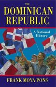 The Dominican Republic: A National History (en Inglés)