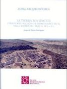 Zona Arqueologica, la Tierra sin Limites