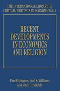 Recent Developments in Economics and Religion (International Library of Critical Writings in Economics Series, #341) (en Inglés)