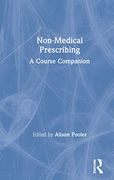 Non-Medical Prescribing: A Course Companion (en Inglés)