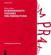 Rabindranath Tagores Weltbedeutung (en Alemán)