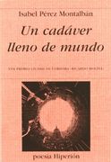 Un cadáver lleno de mundo (Poesía Hiperión)