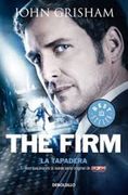 Tapadera la the Firm Debols! Llo - John Grisham - Sudamerica