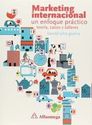 Marketing Internacional. Un Enfoque Prac
