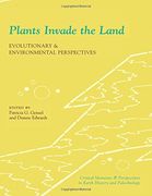 Plants Invade the Land: Evolutionary and Environmental Perspectives (The Critical Moments and Perspectives in Earth History and Paleobiology) (en Inglés)
