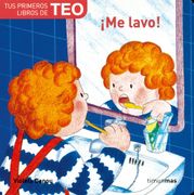 Me Lavo! (Tus Primeros Libros de Teo)