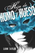 Hija de Humo y Hueso - Laini Taylor - Alfaguara Juvenil