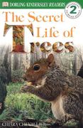 The Secret Life of Trees, Level 2: Beginning to Read Alone (dk Readers Level 2) 