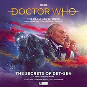 Doctor Who: The Early Adventures - 7. 2 the Secrets of Det-Sen (Audiolibro) (en Inglés)