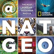 @Natgeo: The Most Popular Instagram Photos (en Inglés)