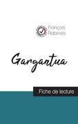 Gargantua de Rabelais (fiche de lecture et analyse complète de l'oeuvre) (en Francés)