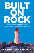 Built on Rock: The Busy Entrepreneur’S Legal Guide to Start-Up Success (en Inglés)