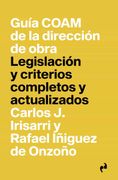 Guía Coam de la Dirección de Obra: Legislación y Criterios Completos y Actualizados (Pragmatika)