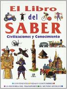 El libro del saber (Coleccion Enciclopedia Ilustrada Del Conocimiento)