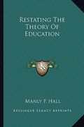 restating the theory of education (en Inglés)