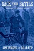 Back From Battle: The Forgotten Story of Pennsylvania’S Camp Discharge and the Weary Civil war Soldiers it Served (en Inglés)
