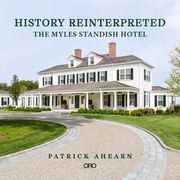 History Reinterpreted: The Myles Standish Hotel (en Inglés)