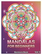 50 Mandalas For Beginners: Big Mandala Coloring Book for Stress Management Coloring Book For Relaxation, Meditation, Happiness and Relief & Art C (en Inglés)