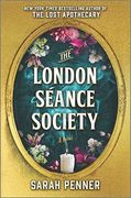 The London Séance Society: A Novel 
