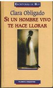 Si un Hombre Vivo te Hace Llorar