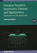 Practical Terahertz Electronics: Devices and Applications: Optical Devices and Applications (Volume 2) (en Inglés)
