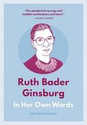 Ruth Bader Ginsburg: In her own Words (in Their own Words) (en Inglés)
