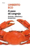 A Paso de Cangrejo: Artículos, Reflexiones y Decepciones 2000-2006 (Ensayo-Literatura)