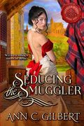 Seducing the Smuggler (en Inglés)